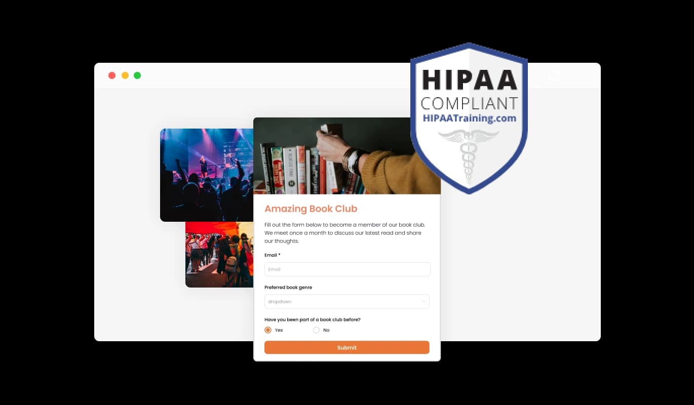 HIPAA Compliance Forms - End-to-End Encryption and Secure Access